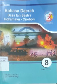 Image of BAHASA DAERAH BAHASA LAN SASTRA INDRAMAYU-CIREBON KELAS VIII